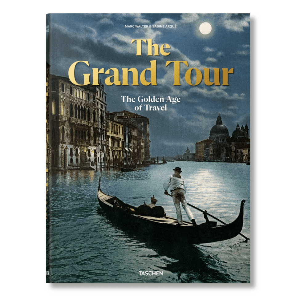 The Grand Tour: The Golden Age of Travel